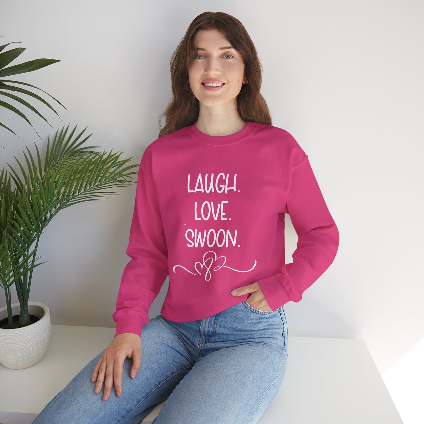Laugh. Love. Swoon. Unisex Sweatshirt
