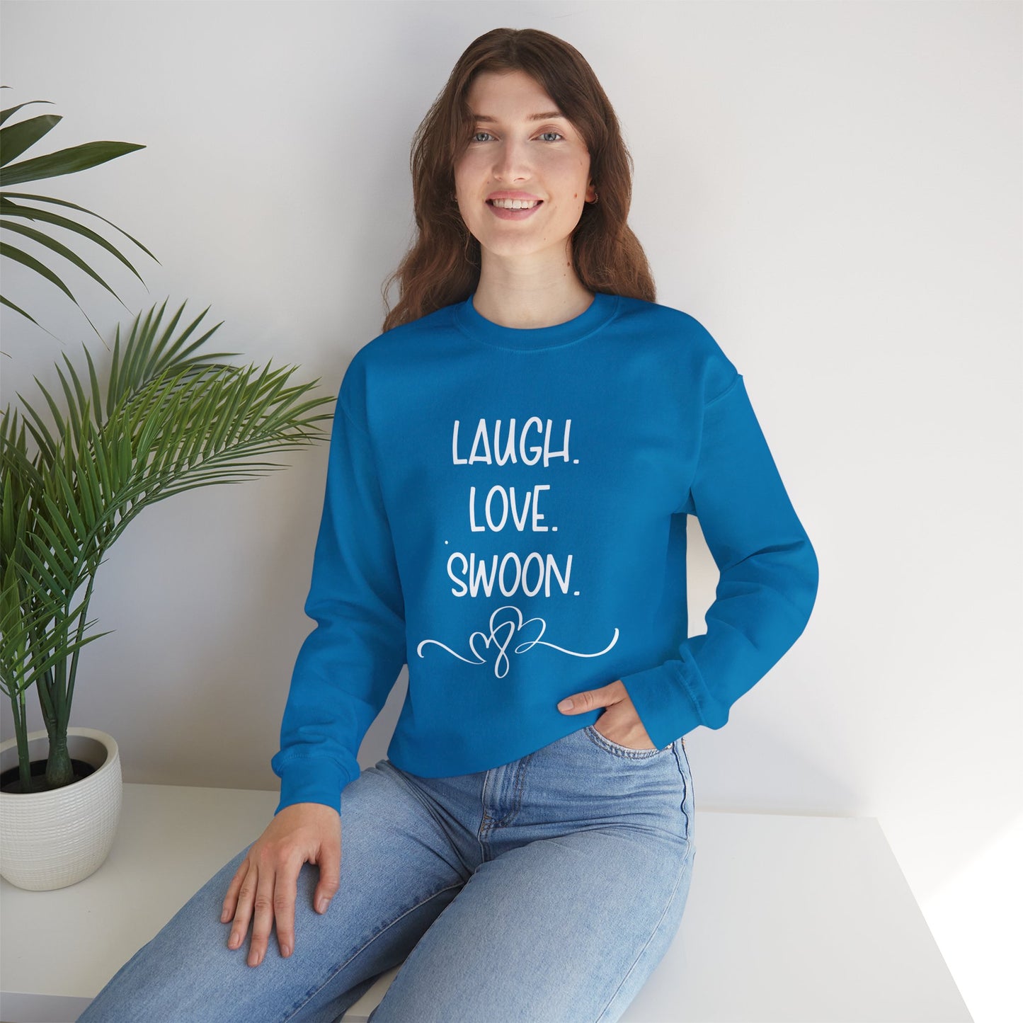 Laugh. Love. Swoon. Unisex Sweatshirt