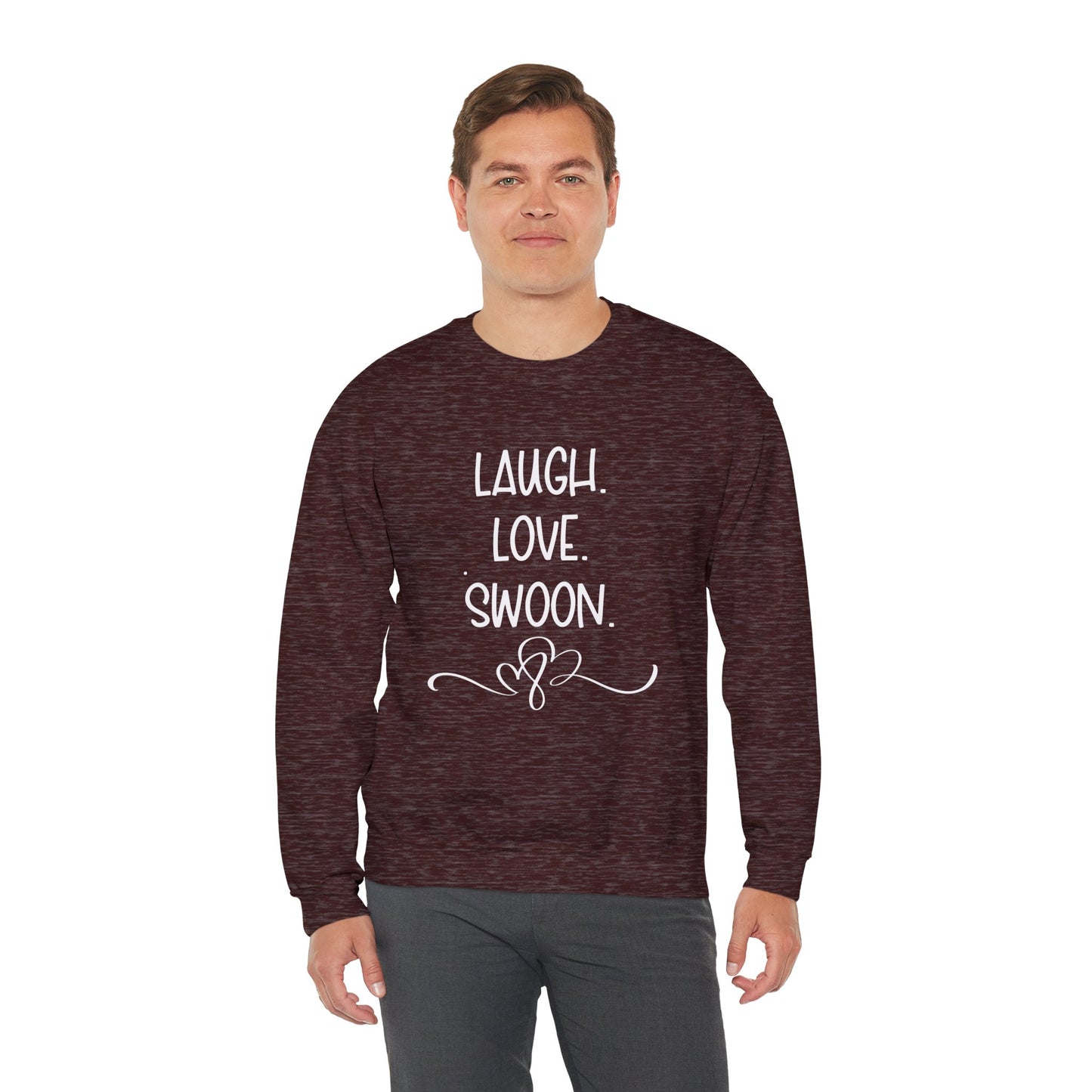 Laugh. Love. Swoon. Unisex Sweatshirt