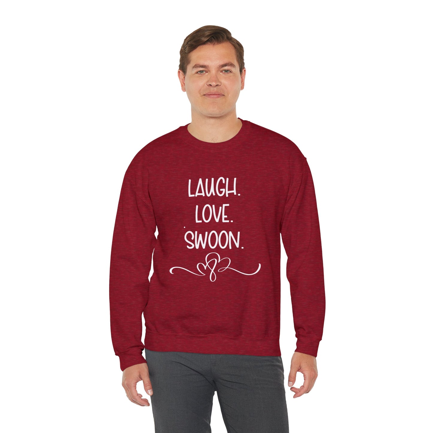 Laugh. Love. Swoon. Unisex Sweatshirt