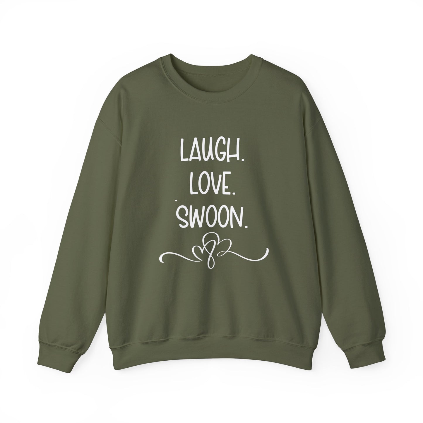 Laugh. Love. Swoon. Unisex Sweatshirt
