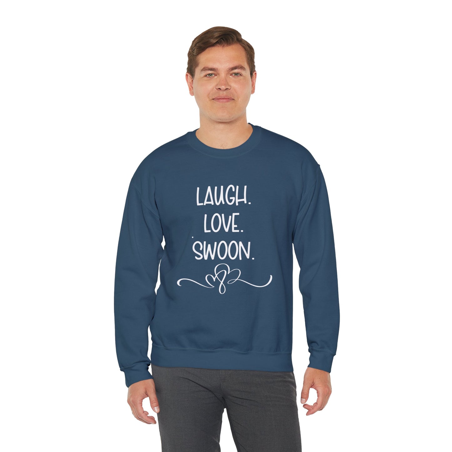 Laugh. Love. Swoon. Unisex Sweatshirt