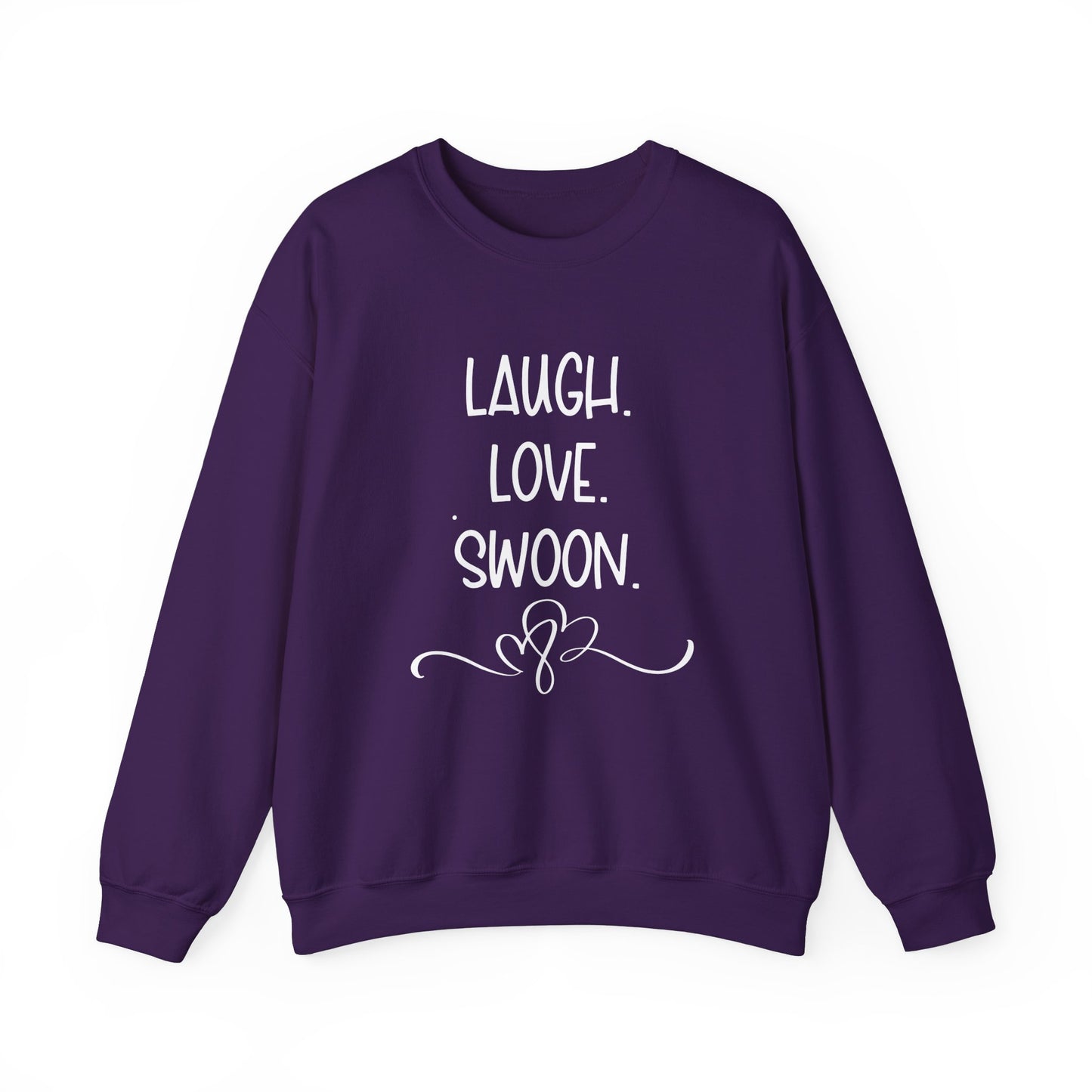 Laugh. Love. Swoon. Unisex Sweatshirt