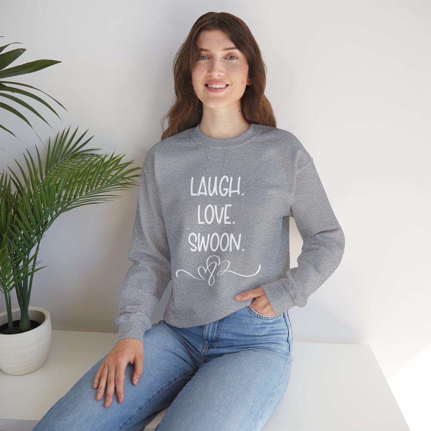 Laugh. Love. Swoon. Unisex Sweatshirt