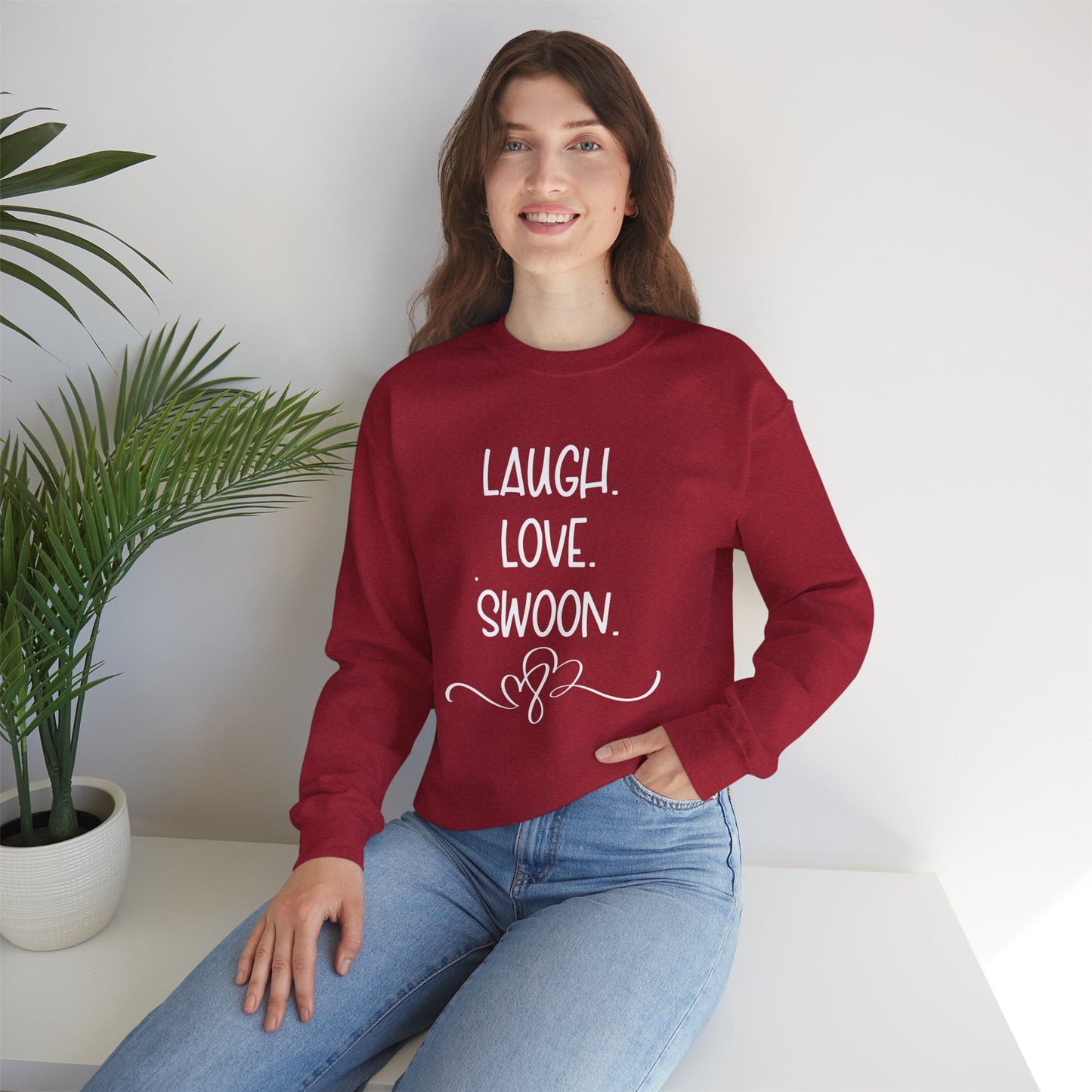 Laugh. Love. Swoon. Unisex Sweatshirt