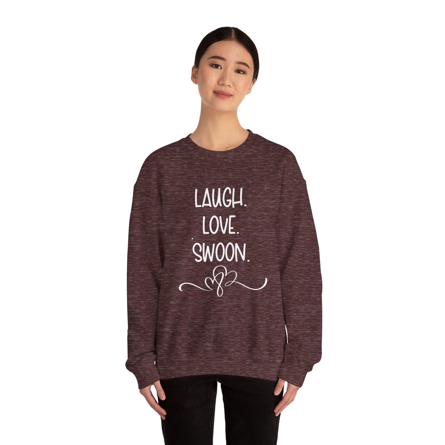 Laugh. Love. Swoon. Unisex Sweatshirt