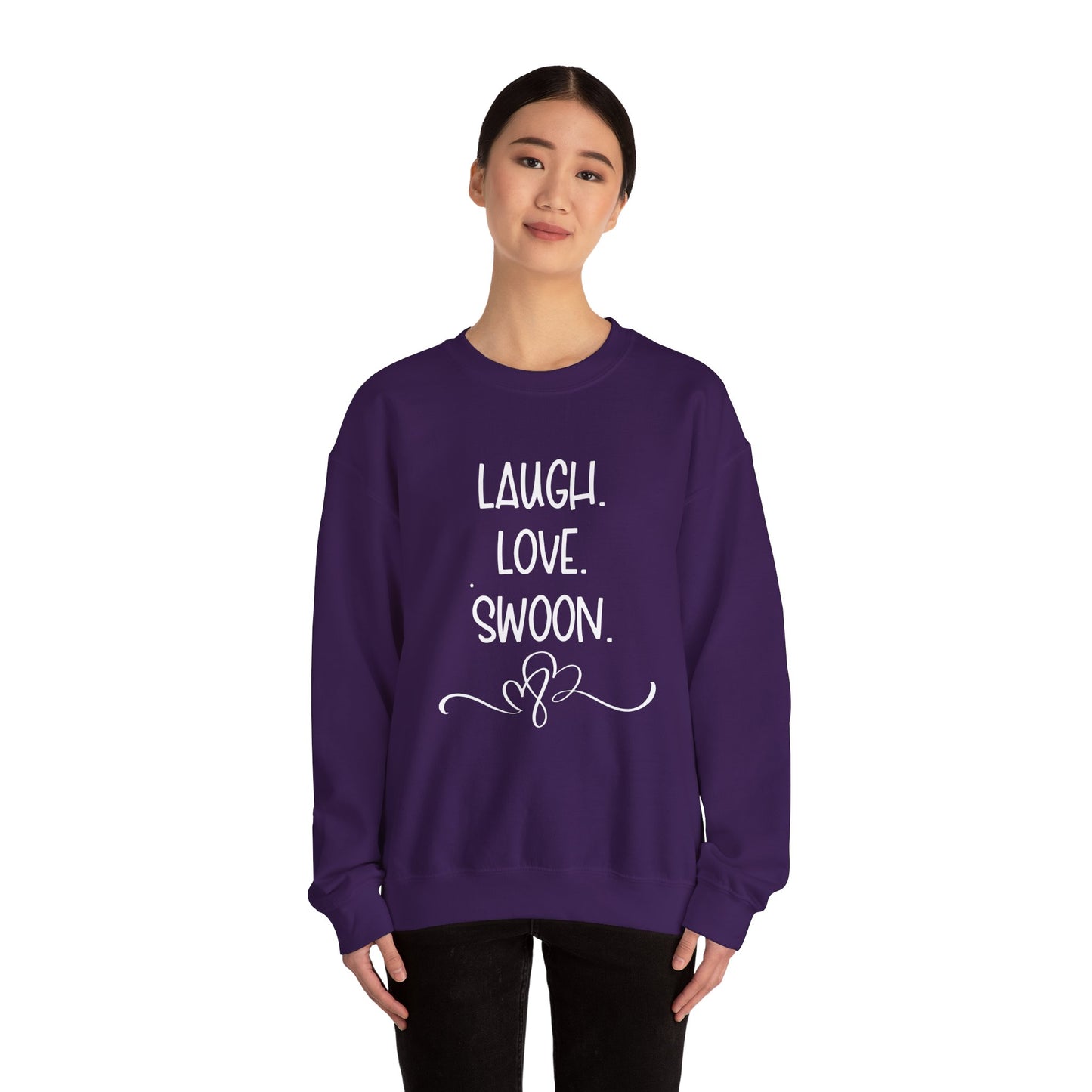 Laugh. Love. Swoon. Unisex Sweatshirt