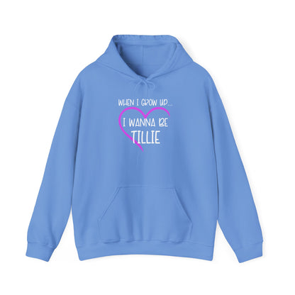 Wanna Be Tillie Hoodie