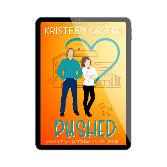 Pushed (Moonlit Lake Matchmaker ~ Book 3)