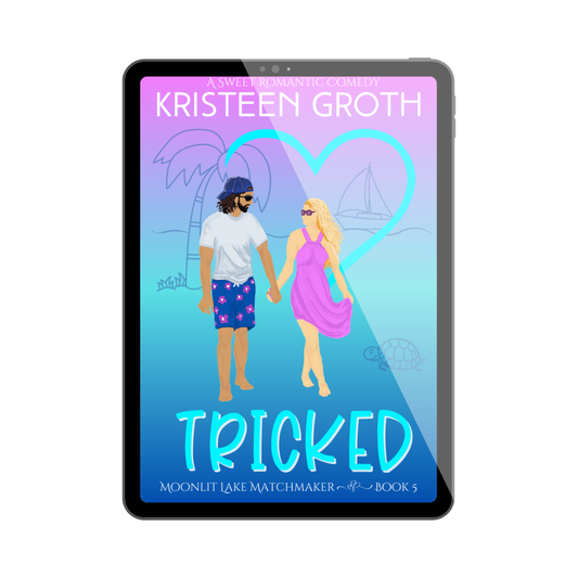 Tricked (Moonlit Lake Matchmaker ~ Book 5) PRE-ORDER