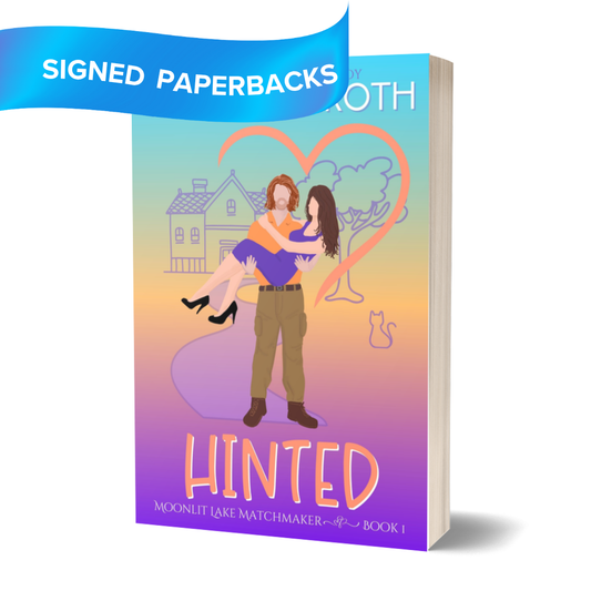 Hinted Signed Paperback (Moonlit Lake Matchmaker ~ Book 1)