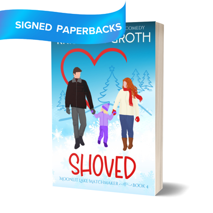 Shoved Signed Paperback (Moonlit Lake Matchmaker ~ Book 4)